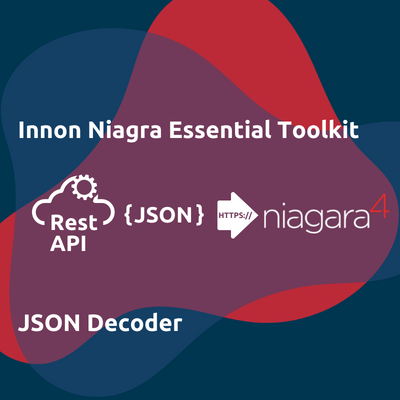 INNON-JSON Decoder Module for Niagara 4 Stations